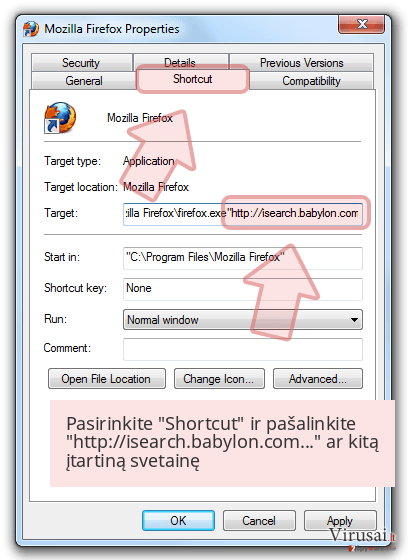 Pasirinkite 'Shortcut' ir pašalinkite 'http://isearch.babylon.com...' ar kitą įtartiną svetainę Pasirinkite 'Shortcut' ir pašalinkite 'http://isearch.babylon.com...' ar kitą įtartiną svetainę