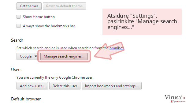 Atsidūrę 'Settings', pasirinkite 'Manage search engines...' Atsidūrę 'Settings', pasirinkite 'Manage search engines...'